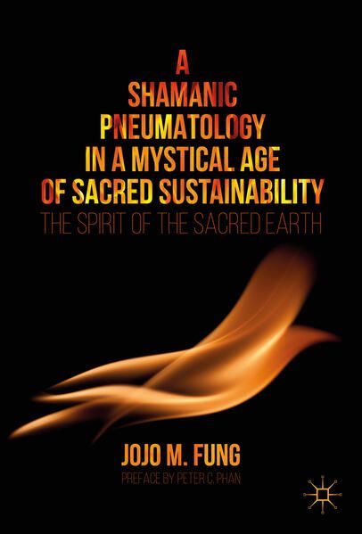 Produktbild: A Shamanic Pneumatology in a Mystical Age of Sacred Sustainability