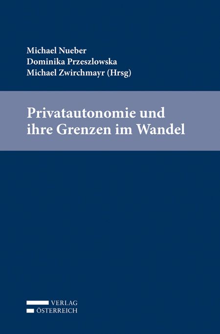 Produktbild: Privatautonomie und ihre Grenzen im Wandel
