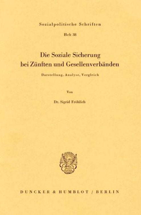 Produktbild: Die Soziale Sicherung bei Z&uuml;nften und Gesellenverb&auml;nden.