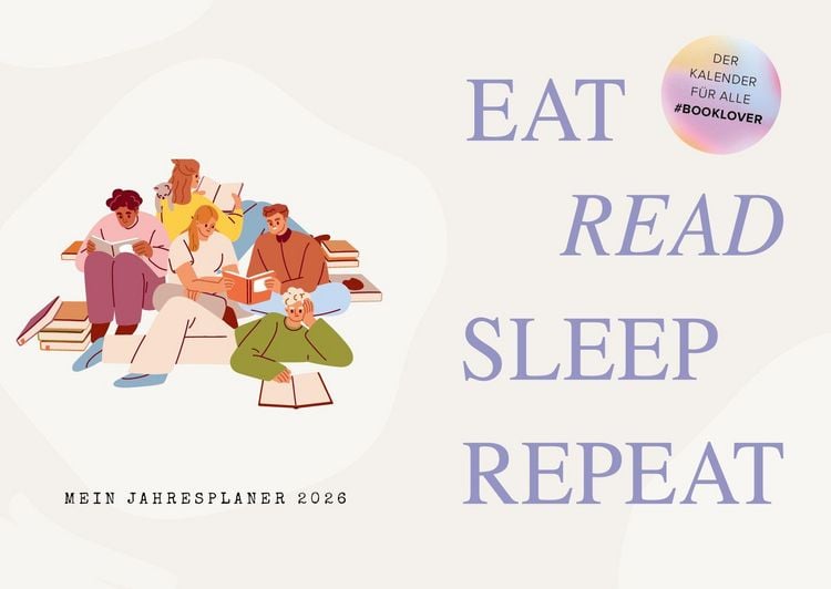 Produktbild: Eat, read, sleep, repeat &ndash; Mein Jahresplaner 2026: F&uuml;r alle #booklover