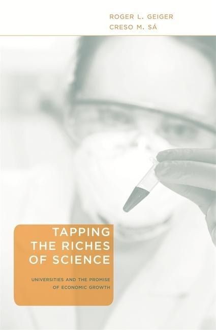 Produktbild: Geiger, R: Tapping the Riches of Science - Universities and
