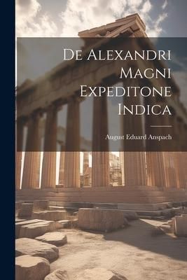 Produktbild: De Alexandri Magni Expeditone Indica