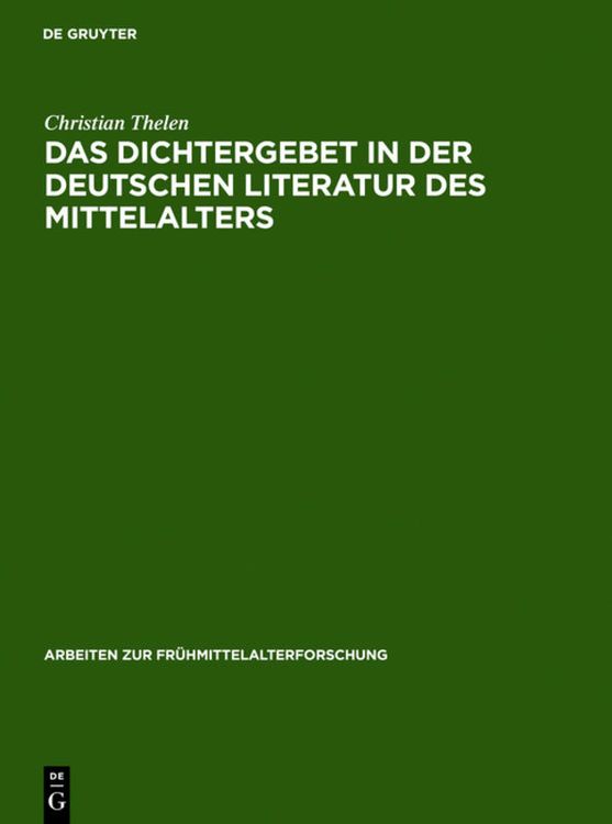 Produktbild: Das Dichtergebet in der deutschen Literatur des Mittelalters