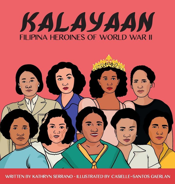 Produktbild: Kalayaan "Filipina Heroines of World War II"
