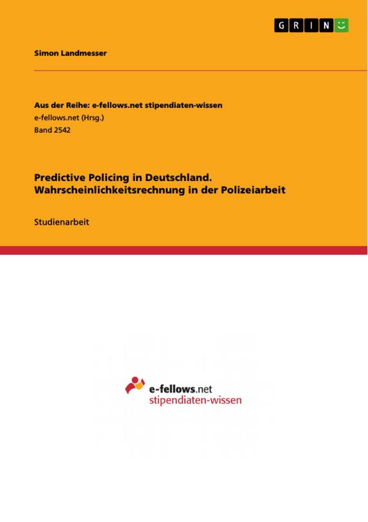 Produktbild: Predictive Policing in Deutschland. Wahrscheinlichkeitsrechnung in der Polizeiarbeit