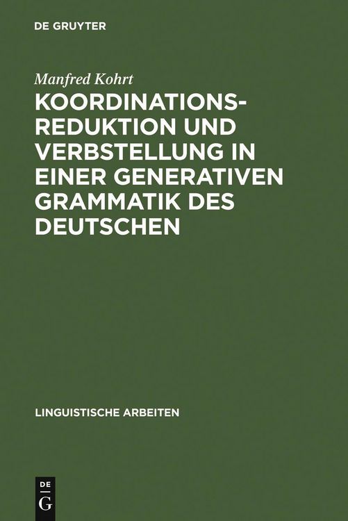 Produktbild: Koordinationsreduktion und Verbstellung in einer generativen Grammatik des Deutschen