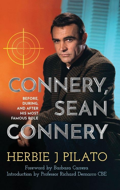 Produktbild: Connery, Sean Connery - Before, During, and After His Most Famous Role (hardback)