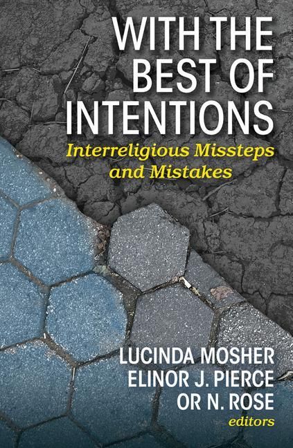 Produktbild: With the Best of Intentions: Interreligious Missteps and Mistakes