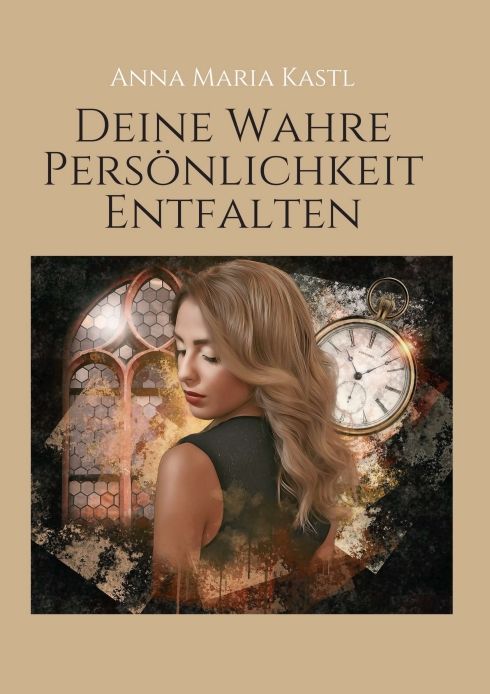 Produktbild: Deine wahre Pers&ouml;nlichkeit entfalten