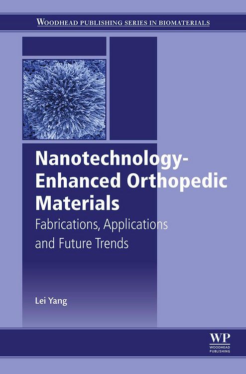 Produktbild: Nanotechnology-Enhanced Orthopedic Materials
