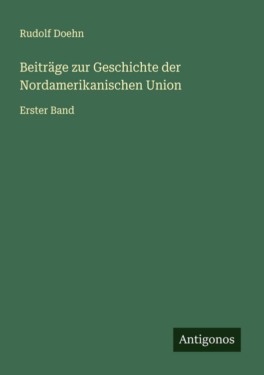 Produktbild: Beitr&auml;ge zur Geschichte der Nordamerikanischen Union