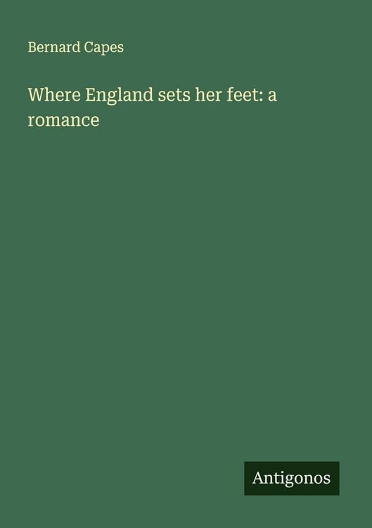 Produktbild: Where England sets her feet: a romance