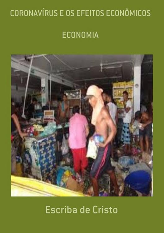 Produktbild: Coronav&iacute;rus E Os Efeitos Econ&ocirc;micos