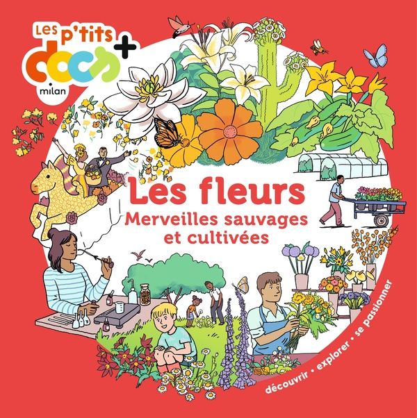 Produktbild: Les fleurs : merveilles sauvages et cultiv&eacute;es