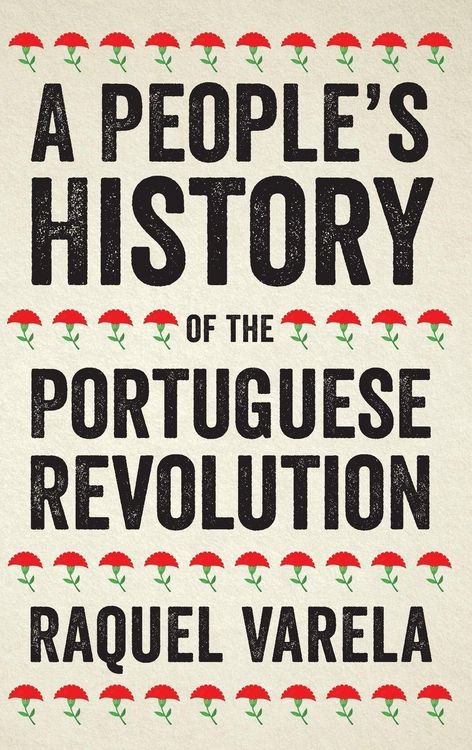 Produktbild: A People's History of the Portuguese Revolution
