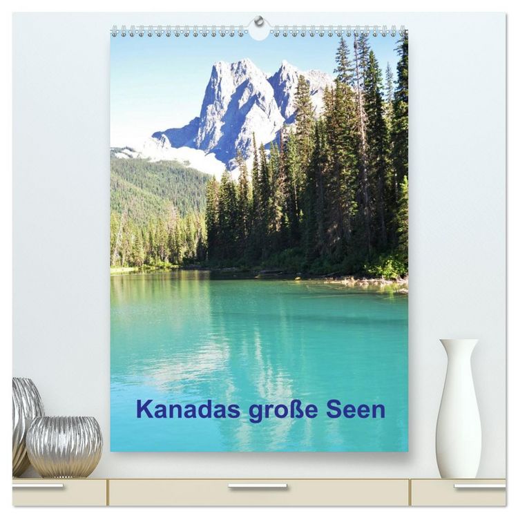 Produktbild: Kanadas gro&szlig;e Seen / Planer (hochwertiger Premium Wandkalender 2026 DIN A2 hoch), Kunstdruck in Hochglanz