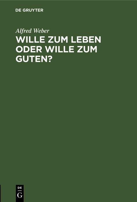 Produktbild: Wille zum Leben oder Wille zum Guten?