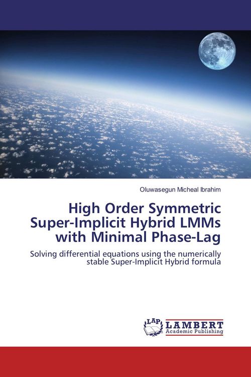 Produktbild: High Order Symmetric Super-Implicit Hybrid LMMs with Minimal Phase-Lag