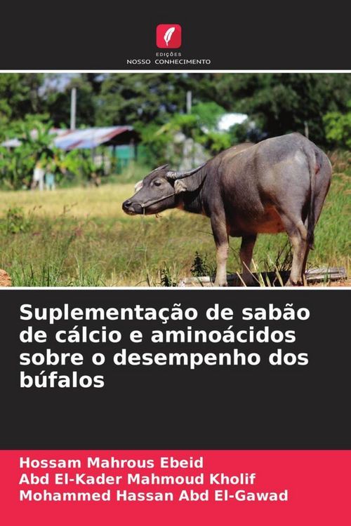Produktbild: Suplementa&ccedil;&atilde;o de sab&atilde;o de c&aacute;lcio e amino&aacute;cidos sobre o desempenho dos b&uacute;falos