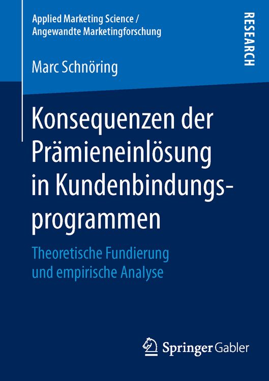 Produktbild: Konsequenzen der Pr&auml;mieneinl&ouml;sung in Kundenbindungsprogrammen