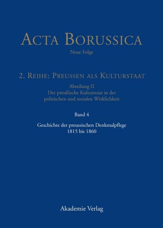Produktbild: Geschichte der preussischen Denkmalpflege 1815 bis 1860