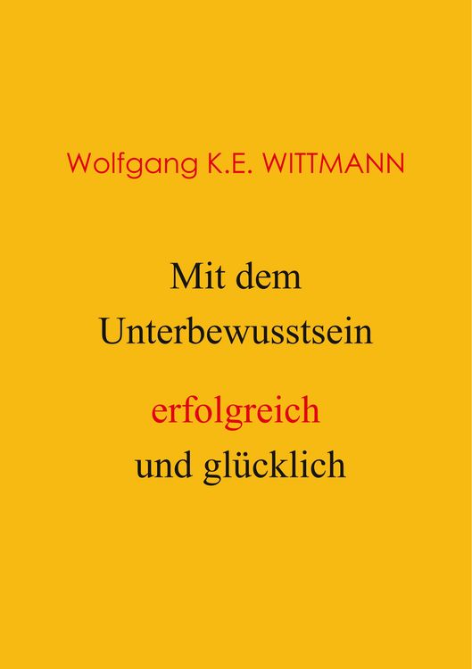 Produktbild: Mit dem Unterbewusstsein erfolgreich und gl&uuml;cklich