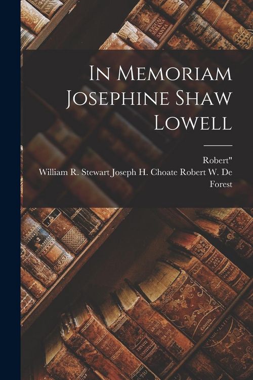 Produktbild: In Memoriam Josephine Shaw Lowell