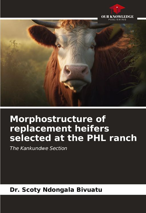 Produktbild: Morphostructure of replacement heifers selected at the PHL ranch