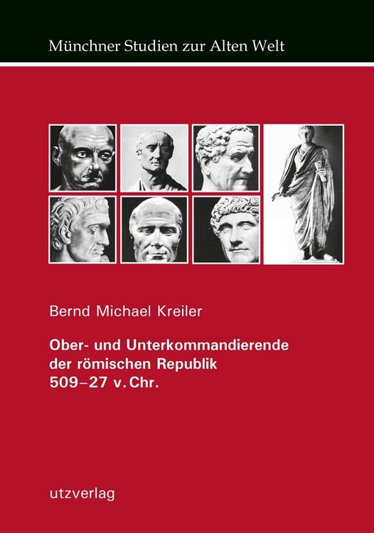Produktbild: Ober- und Unterkommandierende der r&ouml;mischen Republik 509-27 v. Chr.