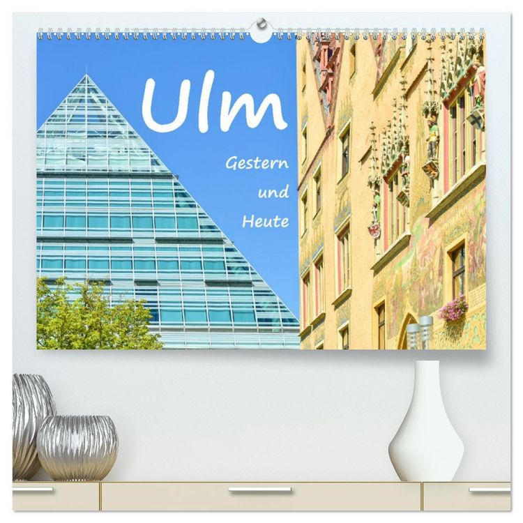 Produktbild: Ulm Gestern und Heute (hochwertiger Premium Wandkalender 2026 DIN A2 quer), Kunstdruck in Hochglanz
