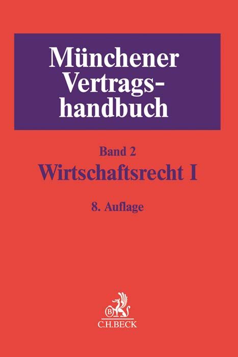 Produktbild: M&uuml;nchener Vertragshandbuch Bd. 2: Wirtschaftsrecht I
