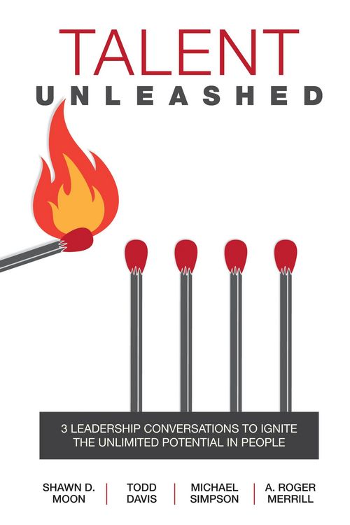 Produktbild: Talent Unleashed: 3 Leadership Conversations to Ignite the Unlimited Potential in People