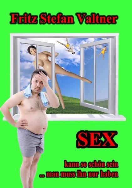 Produktbild: Sex kann so sch&ouml;n sein ... man muss ihn nur haben