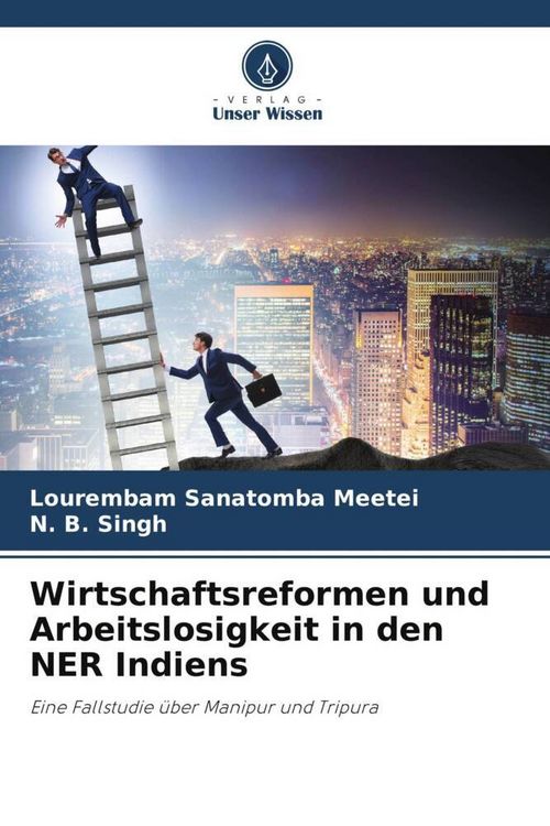 Produktbild: Wirtschaftsreformen und Arbeitslosigkeit in den NER Indiens