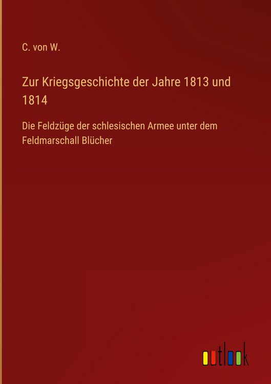 Produktbild: Zur Kriegsgeschichte der Jahre 1813 und 1814