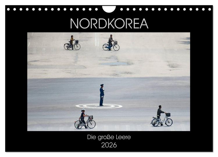 Produktbild: Nordkorea - Die gro&szlig;e Leere (Wandkalender 2026 DIN A4 quer), CALVENDO Monatskalender