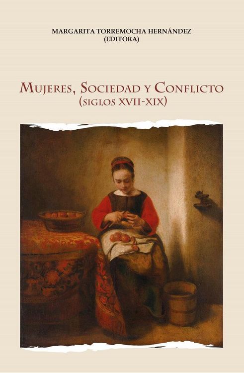 Produktbild: Mujeres, sociedad y conflicto (siglos XVII-XIX)