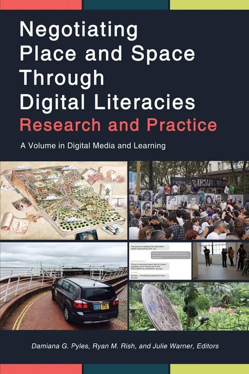 Produktbild: Negotiating Place and Space Through Digital Literacies