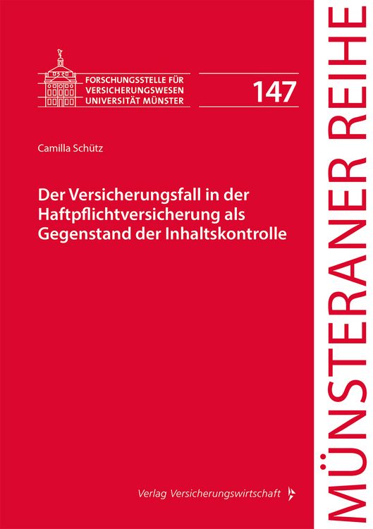 Produktbild: Der Versicherungsfall in der Haftpflichtversicherung als Gegenstand der Inhaltskontrolle