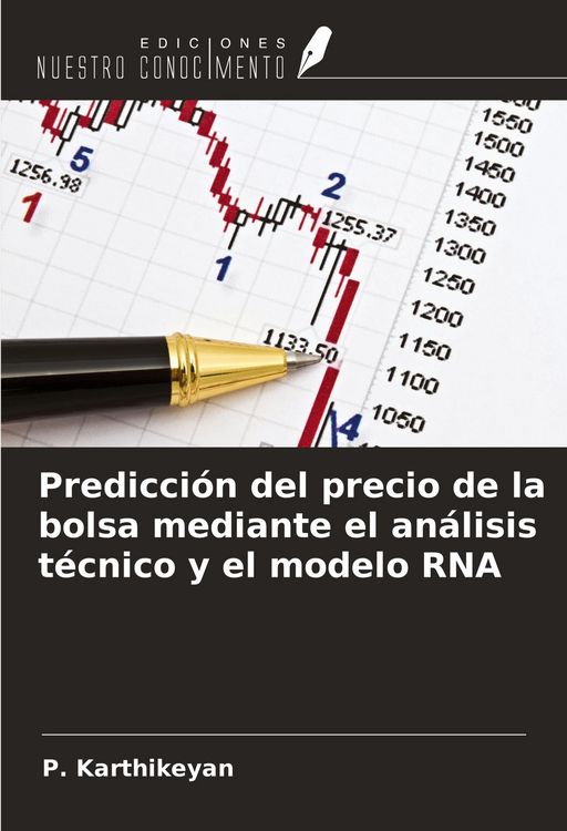 Produktbild: Predicci&oacute;n del precio de la bolsa mediante el an&aacute;lisis t&eacute;cnico y el modelo RNA