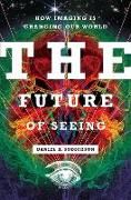 Produktbild: The Future of Seeing