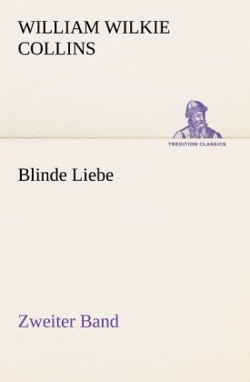 Produktbild: Blinde Liebe. Zweiter Band