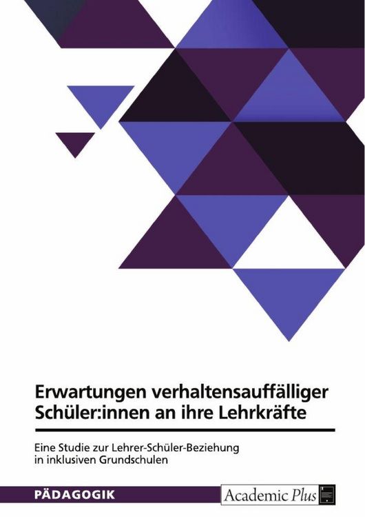 Produktbild: Normative Erwartungen verhaltensauff&auml;lliger Sch&uuml;ler:innen an ihre Lehrkr&auml;fte. Eine qualitative Studie zur Lehrer-Sch&uuml;ler-Beziehung in inklusiven Grund