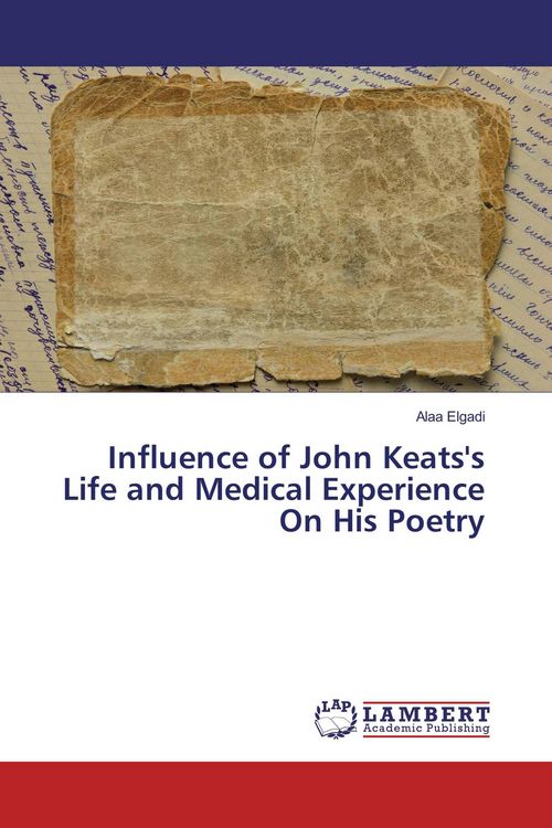 Produktbild: Influence of John Keats's Life and Medical Experience On His Poetry