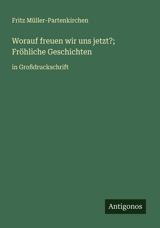 Produktbild: Worauf freuen wir uns jetzt?; Fr&ouml;hliche Geschichten