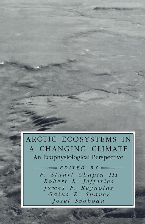 Produktbild: Arctic Ecosystems in a Changing Climate