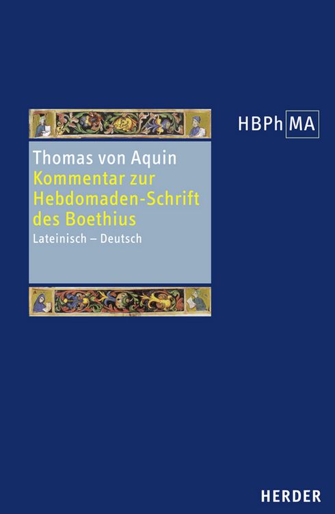 Produktbild: Expositio in libri Boetii De Hebdomadibus. Kommentar zur Hebdomaden-Schrift des Boethius