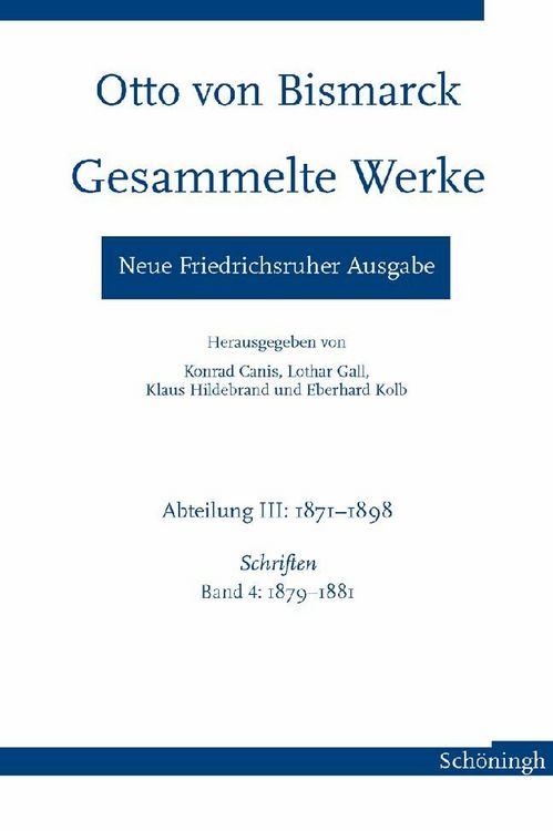 Produktbild: Otto von Bismarck - Gesammelte Werke. Neue Friedrichsruher Ausgabe