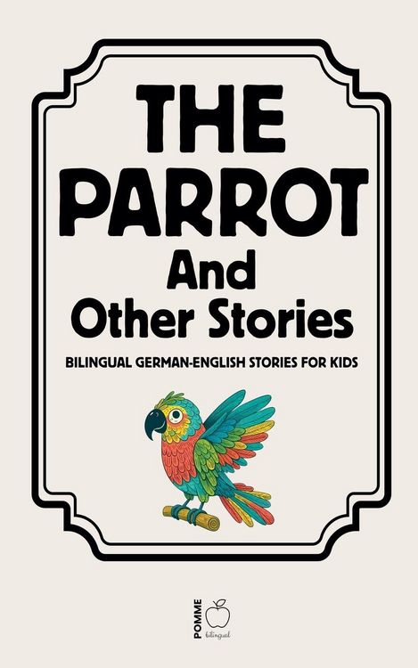 Produktbild: The Parrot And Other Stories