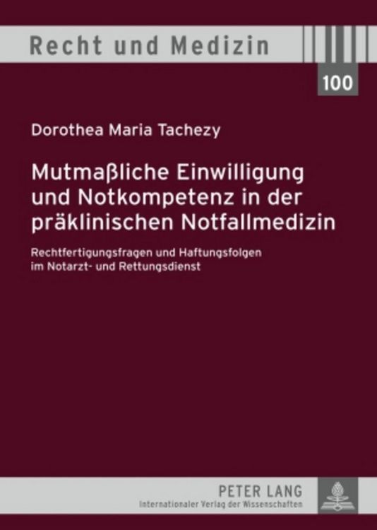 Produktbild: Mutma&szlig;liche Einwilligung und Notkompetenz in der pr&auml;klinischen Notfallmedizin